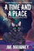 A Time and a Place