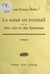 La sueur en éventail - Suivi de Des cris et des hommes