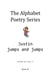 Justin Jumps and Jumps - The Alphabet Poetry Series, #10