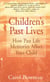 Children's Past Lives - How Past Life Memories Affect Your Child