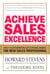 Achieve Sales Excellence - The 7 Customer Rules for Becoming the New Sales Professional