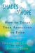 Shades of Hope - How to Treat Your Addiction to Food