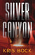 Silver Canyon - Southwest Treasure Hunters, #3