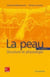 La peau - Structure et physiologie
