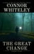 The Great Change: A Dark Contemporary Fantasy Short Story - Hell's Place Contemporary Fantasy Stories