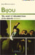 Bijou - Vie, mort et résurrection d'un groupe passion