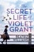 The Secret Life of Violet Grant
