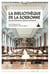 La bibliothèque de la Sorbonne - 250 ans d’histoire au cœur de l’université
