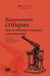 Réarmements critiques dans la littérature française contemporaine