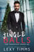 Jingle Balls - The Takeover Series, #5