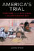America's Trial - Torture and the 9/11 Case on Guantanamo Bay