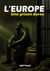 L'Europe - Une prison dorée
