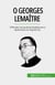 ? Georges Lemaître - ? ?e???a t?? µe????? ??????? ?a? ? p????e?s? t?? s?µpa?t??
