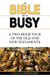 The Bible for the Busy: A Two-Hour Tour of the Old and New Testaments
