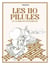 Les 110 pilules et autres envoûtements