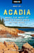 Moon Best of Acadia - Make the Most of One to Three Days in the Park