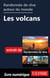 Randonnées de rêve autour du monde - Les volcans