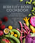 The Berkeley Bowl Cookbook - Recipes Inspired by the Extraordinary Produce of California's Most Iconic Market