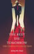 The Rest Die Tomorrow: The Complete Collection - The Rest Die Tomorrow Miniseries, #5