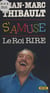 Jean-Marc Thibault s'amuse : Le Roi Rire