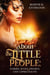 About the Little People: Fairies, Elves, Dwarfs, and Leprechauns - The Legendary Animals and Creatures Series, #7