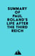 Summary of Paul Roland's Life After the Third Reich