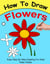 How To Draw Flowers - How to Draw, #4
