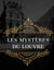 Les Mystères du Louvre - édition intégrale et annotée du célèbre roman historique d'Octave Féré