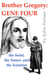 Brother Gregory: Gene Four - Mendel, #4