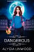 Dangerous - Element Preservers, #1