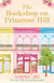 The Bookshop on Primrose Hill - The cosy and uplifting read set in a gorgeous London bookshop from New York Times bestselling author Sarah Jio