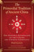 The Primordial Tradition of Ancient China - The Esoteric Foundation of the I Ching and Chinese Cosmology