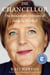 The Chancellor - The Remarkable Odyssey of Angela Merkel