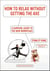 How to Relax Without Getting the Axe - A Survival Guide to the New Workplace