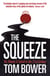 The Squeeze - Oil, Money and Greed in the 21st Century (Text Only)