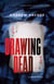 Drawing Dead - A Cross Novel