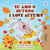 Eu amo o Outono I Love Autumn - Portuguese English Bilingual Collection