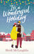 It's a Wonderful Holiday - have a perfect holiday with this feel good Christmas read