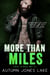 More Than Miles (A Lost Kings MC Novel) - Lost Kings MC, #6