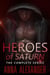 Heroes of Saturn: The Complete Series - Heroes of Saturn