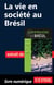 La vie en société au Brésil
