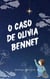 O caso de Olivia Bennet - Mystery, #1