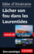 Idée d'itinéraire - Lâcher son fou dans les Laurentides