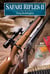 Safari Rifles II - Doubles, Magazine Rifles, and Cartridges for African Hunting