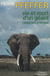 Vie et mort d'un géant, l'éléphant d'Afrique