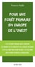 Pour une forêt primaire en Europe de l'Ouest - Manifeste