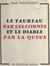 Le taureau par les cornes et le diable par la queue