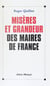 Misères et grandeur des maires de France
