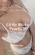 Little White Pearls 3 - White Pearls, #3