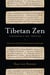Tibetan Zen - Discovering a Lost Tradition